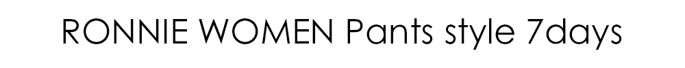 RONNIE WOMEN Pants style 7days